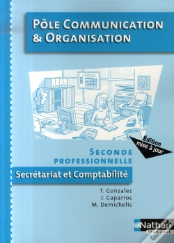 Capa do artigo Pôle Communication Et Organisation ; 2nde Professionnelle Secrétariat Et Comptabilité ; Élève (Édition 2007)