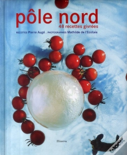 Capa do artigo Pôle Nord ; 48 Recettes Givrées