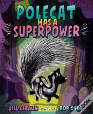 Polecat Has A Superpower