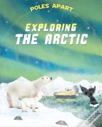 Poles Apart: Exploring The Arctic