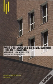 Poles Des Langues Et Civilisations. Inalco Et Bulac. Par Ateliers Lion.