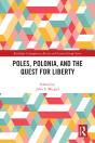 Poles, Polonia, And The Quest For Liberty - Preview