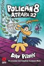 Polican 8 Atrapa 22 - Preview