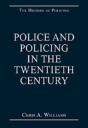 Police And Policing In The Twentieth Century - Preview