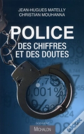 Police ; Des Chiffres Et Des Doutes