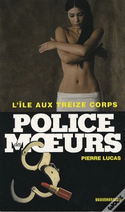 Capa do artigo Police Des Moeurs T.181; L'Île Aux Treize Corps