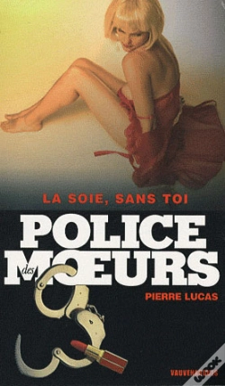 Capa do artigo Police Des Moeurs T.184; La Soie Sans Toi