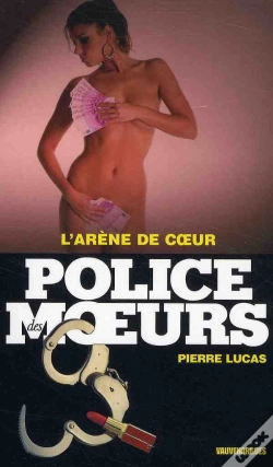Capa do artigo Police Des Moeurs T.197; L'Arène De Coeur