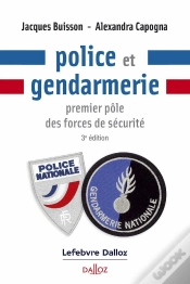 Capa do artigo Police Et Gendarmerie : Premier Pôle Des Forces De Sécurité (3e Édition)