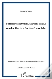 Capa do artigo Police Et Securite Au Xviii Siecle ; Dans Les Villes De La Frontiere Franco-Belge