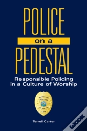 Police On A Pedestal