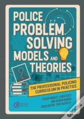 Police Problem Solving Models And Theories