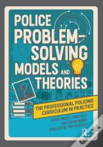 Police Problem Solving Models And Theories