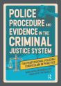 Police Procedure And Evidence In The Criminal Justice System - Preview