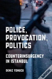 Police, Provocation, Politics