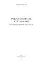 Police Sanitaire Xviie Siècle ; 1923 - Preview