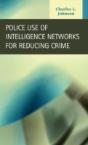 Police Use Of Intelligence Networks For Reducing Crime - Preview
