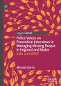 Police Voices On Prevention Interviews In Managing Missing People In England And Wales - Preview