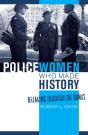 Policewomen Who Made History - Preview