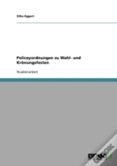 Policeyordnungen Zu Wahl- Und Kronungsfesten