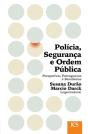 Polícia, Ordem e Segurança Pública - Preview