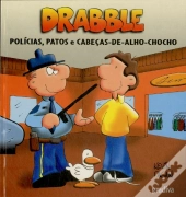 Polícias, Patos e Cabeças-de-Alho-Chocho