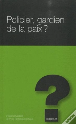 Capa do artigo Policier, Gardien De La Paix ?