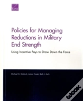 Policies For Managing Reductions In Military End Strength