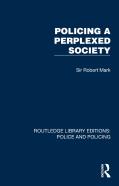 Policing A Perplexed Society