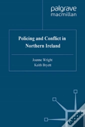 Policing And Conflict In Northern Ireland