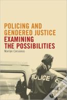 Policing And Gendered Justice