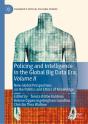 Policing And Intelligence In The Global Big Data Era, Volume Ii - Preview