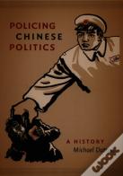 Policing Chinese Politics