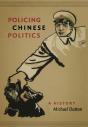 Policing Chinese Politics - Preview