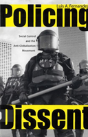 Policing Dissent - Preview