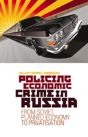 Policing Economic Crime In Russia - Preview