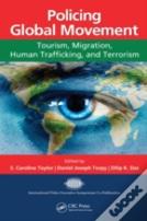 Policing Global Movement
