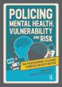 Policing Mental Health, Vulnerability And Risk - Preview