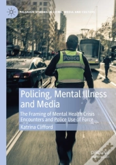 Policing, Mental Illness And Media