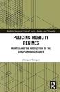 Policing Mobility Regimes - Preview