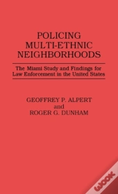 Policing Multi-Ethnic Neighborhoods