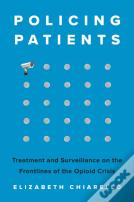 Policing Patients