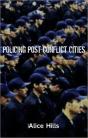 Policing Post-Conflict Cities - Preview