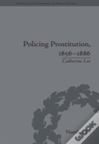 Policing Prostitution, 1856â€“1886