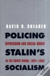 Policing Stalin'S Socialism