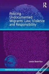 Policing Undocumented Migrants