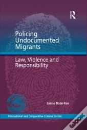 Policing Undocumented Migrants