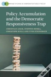 Policy Accumulation And The Democratic Responsiveness Trap