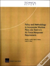 Capa do artigo Policy And Methodology To Incorporate Wartime Plans Into Total U.S. Air Force Manpower Requirements