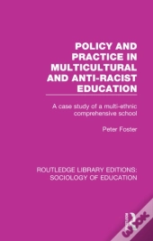 Policy And Practice In Multicultural And Anti-Racist Education